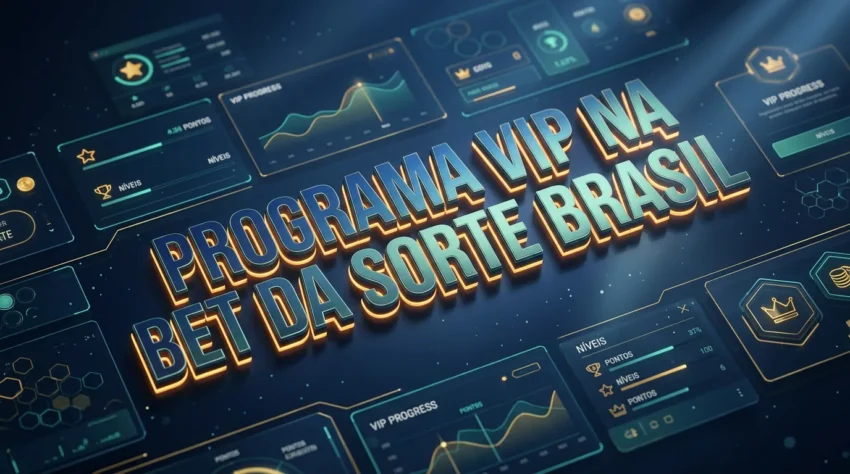 Dashboard digital com o texto "Programa VIP na Bet Da Sorte Brasil" em 3D, iluminado por feixes de luz e tons de azul e âmbar